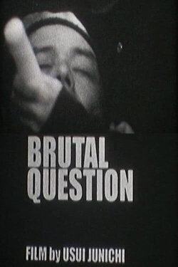Brutal Question (2010)