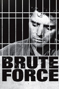Brute Force (1947) Brute Force (1947)