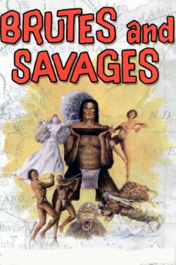 Brutes and Savages (1978) Brutes and Savages (1978)