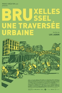 Bruxelles-Brussel, une traversée urbaine (2019) Bruxelles-Brussel, une traversée urbaine (2019)