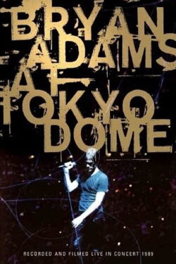 Bryan Adams - Live at Tokyo Dome (1989)