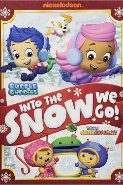 Bubble Guppies: Team Umizoomi: Into the Snow We Go (2013) Bubble Guppies: Team Umizoomi: Into the Snow We Go (2013)