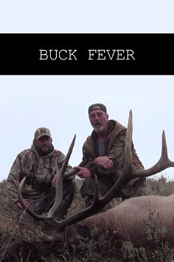 Buck Fever (2012) Buck Fever (2012)