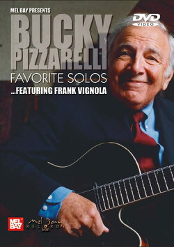 Bucky Pizzarelli: Favorite Solos - Featuring Frank Vignola (2005) Bucky Pizzarelli: Favorite Solos - Featuring Frank Vignola (2005)