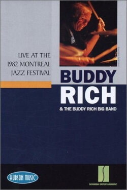 Buddy Rich & The Buddy Rich Big Band: Live at the 1982 Montreal Jazz Festival (2004)