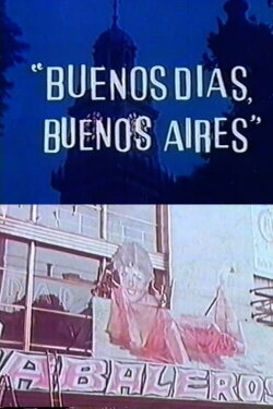 Buenos días, Buenos Aires (1966) Buenos días, Buenos Aires (1966)