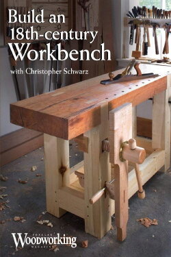 Build an 18th-century Workbench (2010) Build an 18th-century Workbench (2010)