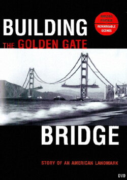 Building the Golden Gate Bridge: Story of an American Landmark (1962) Building the Golden Gate Bridge: Story of an American Landmark (1962)