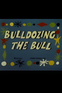 Bulldozing the Bull (1951) Bulldozing the Bull (1951)