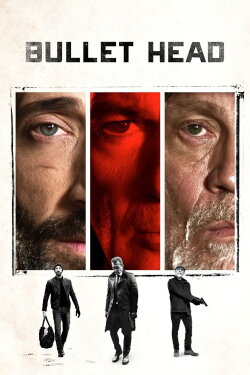 Bullet Head (2017) Bullet Head (2017)