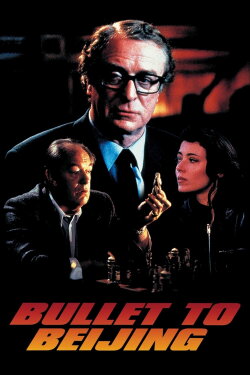 Bullet to Beijing (1995) Bullet to Beijing (1995)