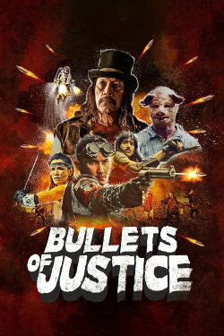 Bullets of Justice (2020) Bullets of Justice (2020)