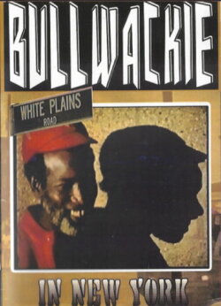 Bullwackie in New York (1985)