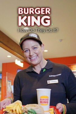Burger King: How Do They Do It? (2022)
