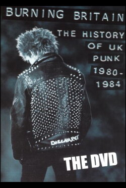 Burning Britain: The History of UK Punk 1980-1984 (2004) Burning Britain: The History of UK Punk 1980-1984 (2004)