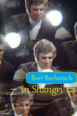 Burt Bacharach in Shangri-La (1973) Burt Bacharach in Shangri-La (1973)
