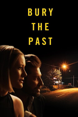 Bury the Past (2021) Bury the Past (2021)