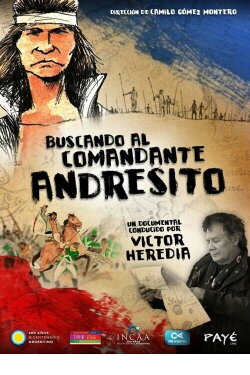 Buscando al comandante Andresito (2012) Buscando al comandante Andresito (2012)
