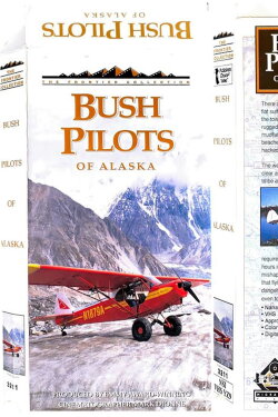 Bush Pilots of Alaska (1995) Bush Pilots of Alaska (1995)