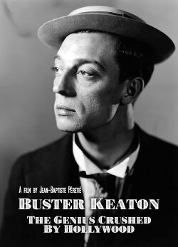 Buster Keaton: The Genius Destroyed by Hollywood (2016) Buster Keaton: The Genius Destroyed by Hollywood (2016)