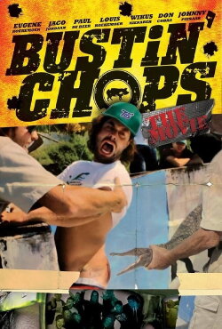 Bustin Chops The Movie (2013) Bustin Chops The Movie (2013)