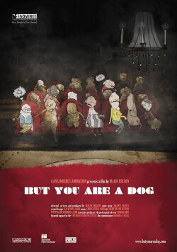 But You Are a Dog (2014) But You Are a Dog (2014)