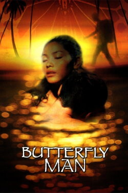 Butterfly Man (2002) Butterfly Man (2002)