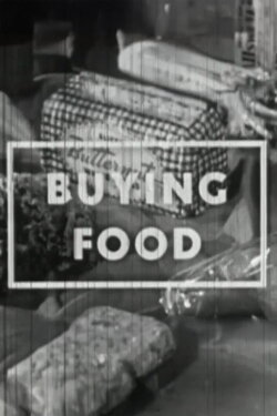 Buying Food (1950) Buying Food (1950)