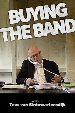 Buying the Band (2017) Buying the Band (2017)