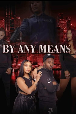 By Any Means (2023) By Any Means (2023)