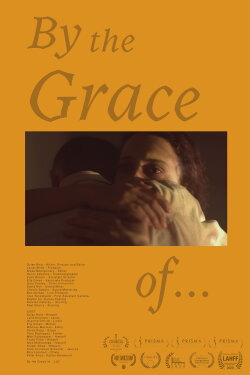 By the Grace of... (2021) By the Grace of... (2021)
