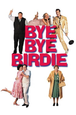 Bye Bye Birdie (1995) Bye Bye Birdie (1995)