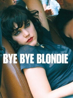 Bye Bye Blondie (2012) Bye Bye Blondie (2012)