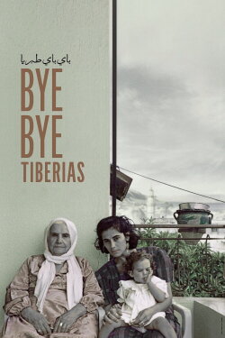 Bye Bye Tiberias (2024) Bye Bye Tiberias (2024)