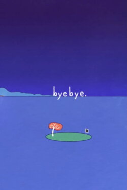 byebye. (2022)