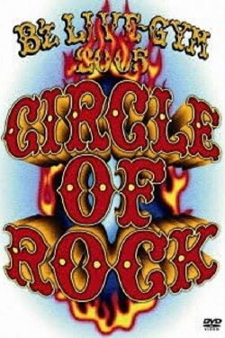 B'z LIVE-GYM 2005 -CIRCLE OF ROCK- (2013)