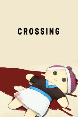 C R O S S I N G (2022) C R O S S I N G (2022)