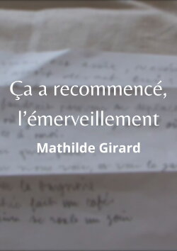 Ça a recommencé, l’émerveillement (2020) Ça a recommencé, l’émerveillement (2020)