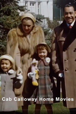 Cab Calloway Home Movie #1 (1951) Cab Calloway Home Movie #1 (1951)
