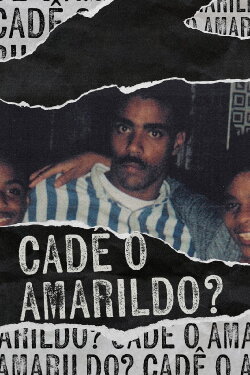 Cadê o Amarildo? (2023) Cadê o Amarildo? (2023)