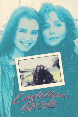 Cadillac Girls (1993) Cadillac Girls (1993)