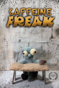 Caffeine Freak (2024) Caffeine Freak (2024)