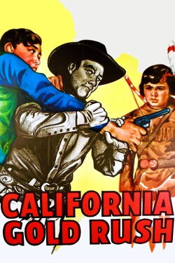 California Gold Rush (1946) California Gold Rush (1946)
