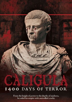 Caligula: 1400 Days of Terror (2012) Caligula: 1400 Days of Terror (2012)