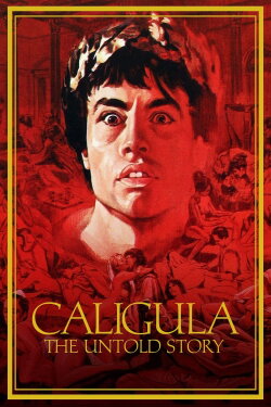 Caligula: The Untold Story (1982) Caligula: The Untold Story (1982)