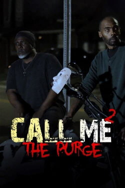 Call Me 2 The Purge (2021) Call Me 2 The Purge (2021)