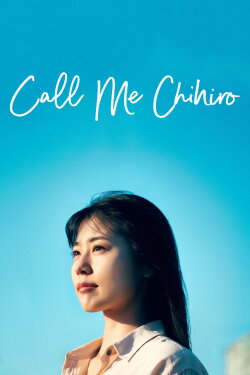 Call Me Chihiro (2023) Call Me Chihiro (2023)