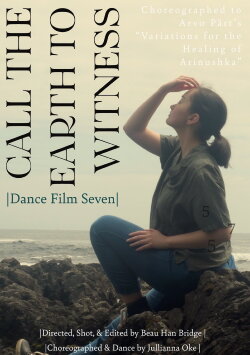 Call the Earth to Witness - Dance Film Seven (2020) Call the Earth to Witness - Dance Film Seven (2020)