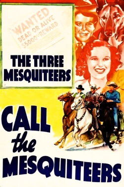 Call The Mesquiteers (1938) Call The Mesquiteers (1938)