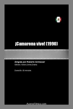 Camarena vive (1990) Camarena vive (1990)